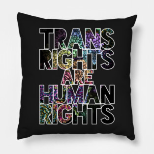 Trans Rights are Human Rights Peonies Pillow