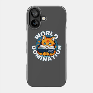 Cats World Domination Phone Case