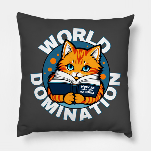 Cats World Domination Pillow by Pete the Cat Guy
