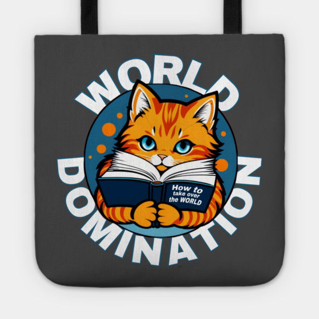 Cats World Domination Tote by Pete the Cat Guy