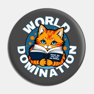 Cats World Domination Pin