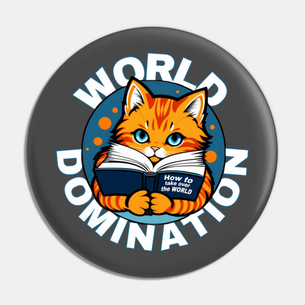 Cats World Domination Pin by Pete the Cat Guy