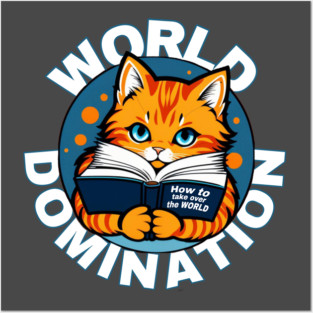 Cats World Domination Posters and Art