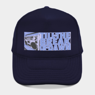 Till The Break Of Dawn Boombox light blue Hat