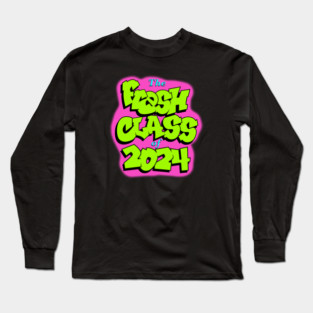Fresh Class of 2024 Long Sleeve T-Shirt