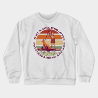 Girl Dog and Paddle Board Crewneck Sweatshirt