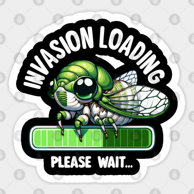 Cicada Invasion Loading Funny Cicada Summer Sticker by creative