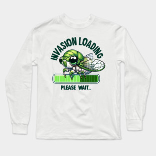 Cicada Invasion Loading Funny Cicada Summer Long Sleeve T-Shirt
