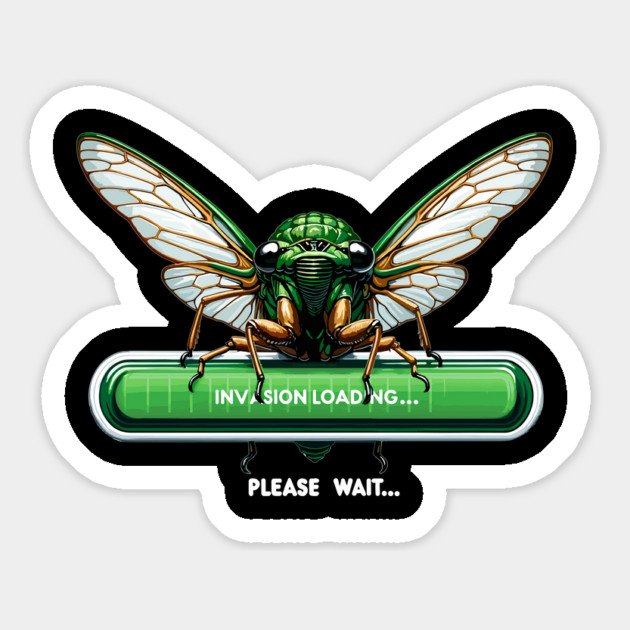 Cicada Invasion Loading Funny Cicada Summer Magnet by creative