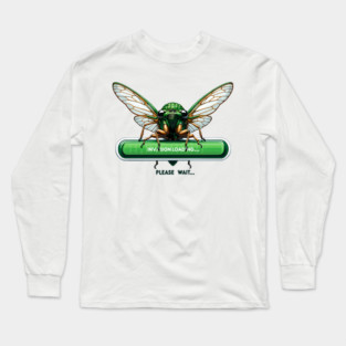 Cicada Invasion Loading Funny Cicada Summer Long Sleeve T-Shirt