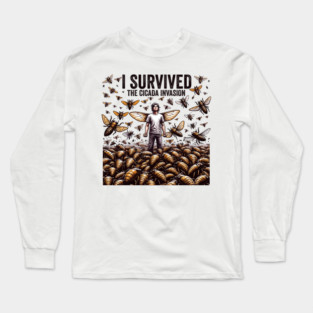 I Survived the Cicada Invasion Funny Cicada Summer Long Sleeve T-Shirt
