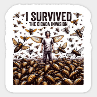 I Survived the Cicada Invasion Funny Cicada Summer Magnet