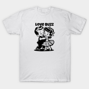 LOVE BUZZ T-Shirt