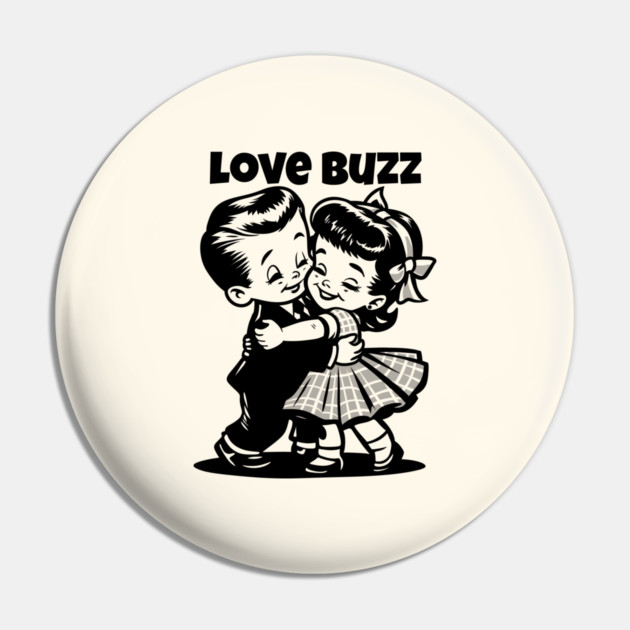 LOVE BUZZ Pin by artslaves