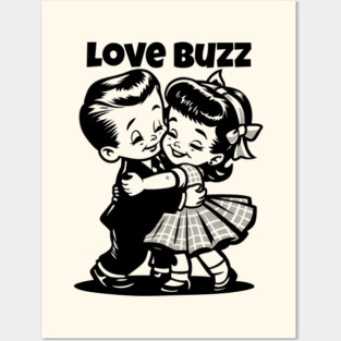 LOVE BUZZ Posters and Art