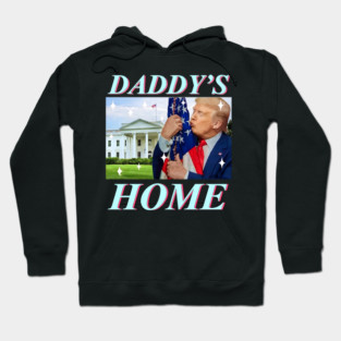 Funny Trump Daddy’s Home, Republican 2024, Trump President Hoodie