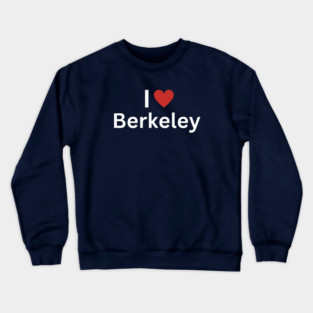 I Love Berkeley Crewneck Sweatshirt