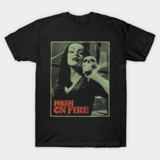 High On Fire - Classic Fanmade T-Shirt