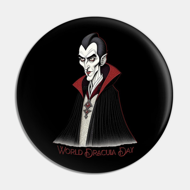 World Dracula Day, vampire Pin by HolidayBug