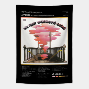 The Velvet Underground - Loaded: Re-Loaded 45th Anniversary Edition Tracklist Album Tapestry
