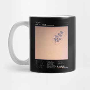 The Who - Live At Leeds (Expanded Edition) Tracklist Album Mug