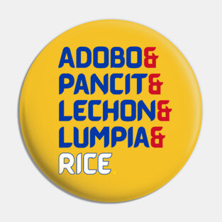 Adobo & Pancit & Lechon & Lumpia & Rice. - PI Colors Pin