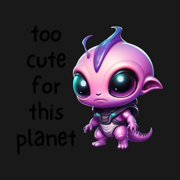Kawaii Alien Art Too Cute for This Planet by QuirkyQuest Creations