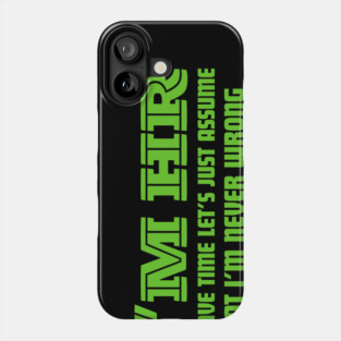 I'm HR Human Resource Phone Case