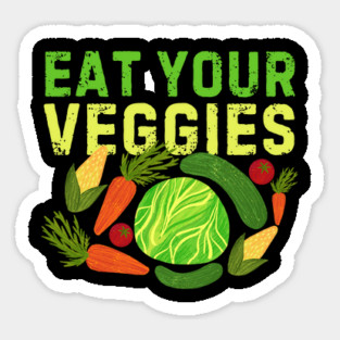 Eat Your Veggies Magnet