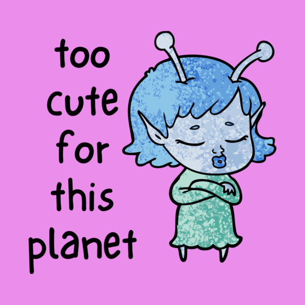 Kawaii Alien Art Too Cute for This Planet by QuirkyQuest Creations