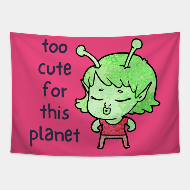 Kawaii Alien Art Too Cute for This Planet Tapestry by QuirkyQuest Creations