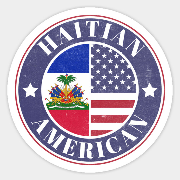Proud Haitian-American Badge - Haiti Flag Magnet by Yesteeyear