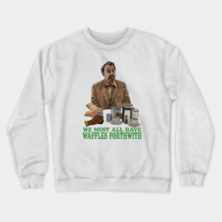 The Ladykillers: Waffles Forthwidth Crewneck Sweatshirt