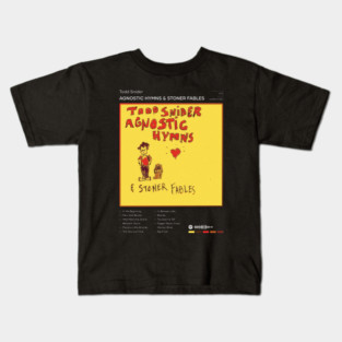 Todd Snider - Agnostic Hymns & Stoner Fables Tracklist Album Kids T-Shirt