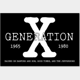 Generation X Raised on Black TV Shows Posters and Art