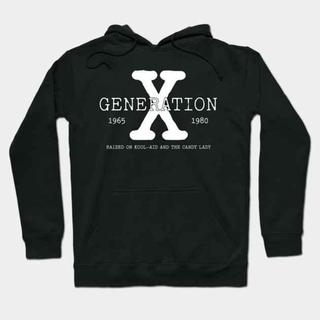 GENERATION X, RAISED ON KOOL AID AND THE CANDY LADY Hoodie by UrbanLifeApparel