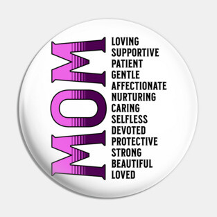 Mother's Day, Loved Mom Pin