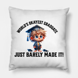 World's Okayest Graduate Pillow