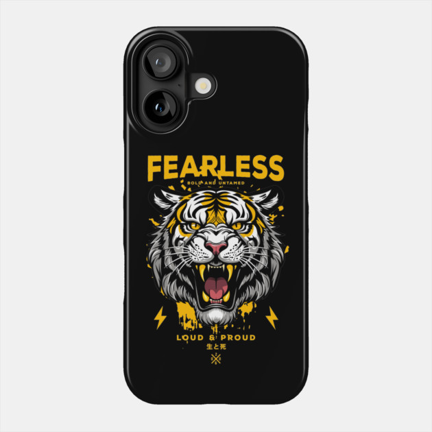 Fearless Phone Case by artslaves