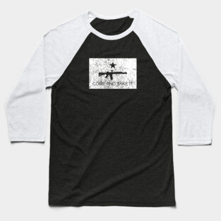 Come And Take It M4 AR15 Texas Baseball T-Shirt