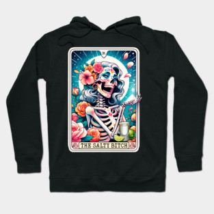 Salty Bitch Funny Tarot Card Tequila Baddie Hoodie