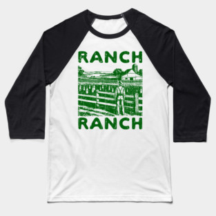 Ranch Ranch Baseball T-Shirt