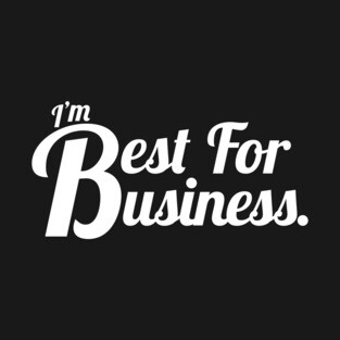 Best for Business T-Shirt
