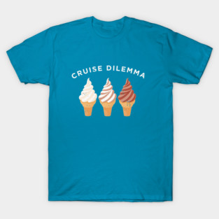 Difficult Cruise Decisions T-Shirt