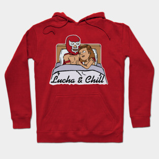 Lucha & Chill Hoodie