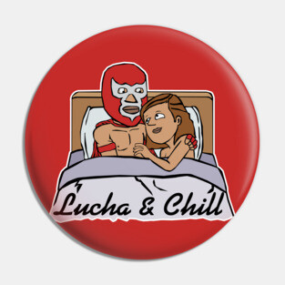 Lucha & Chill Pin