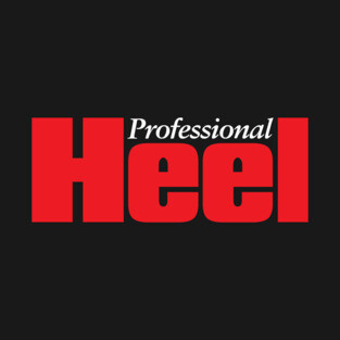 Professional Heel T-Shirt