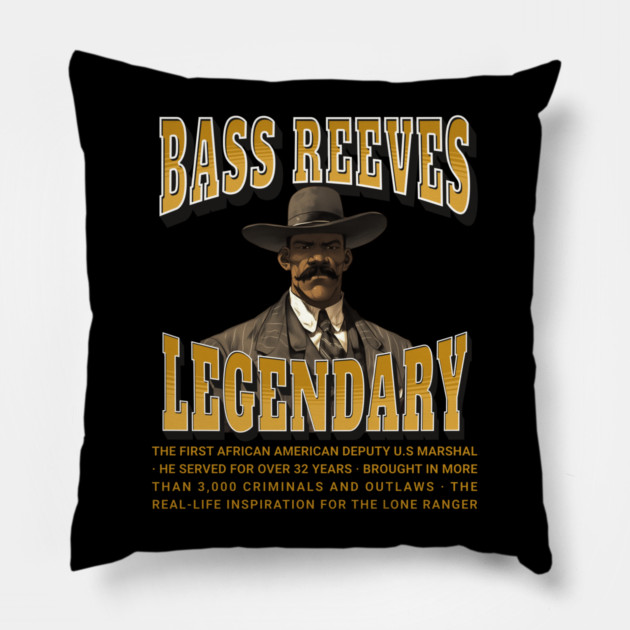 Bass Reeves Legendary Pillow by UrbanLifeApparel