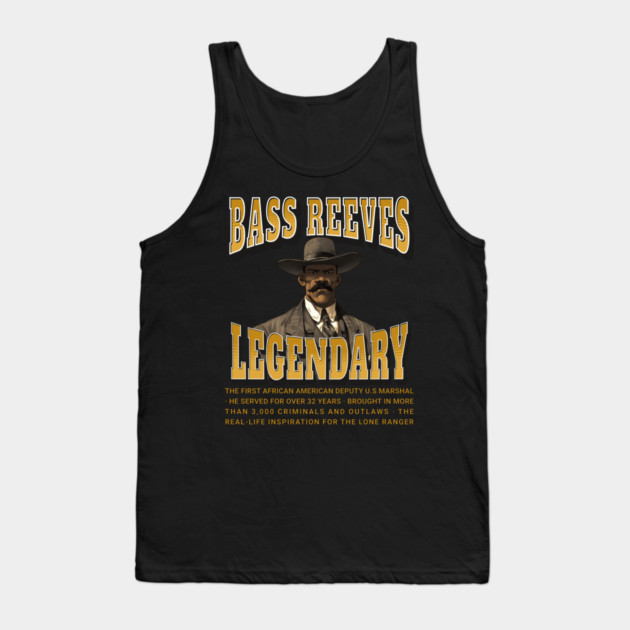 Bass Reeves Legendary Tank Top by UrbanLifeApparel