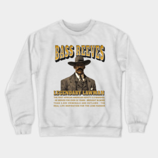 Bass Reeves Legendary Lawman Crewneck Sweatshirt